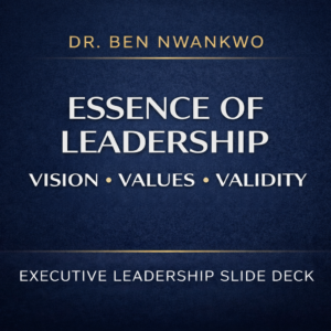 Essence of Leadership: Vision, Values & Validity