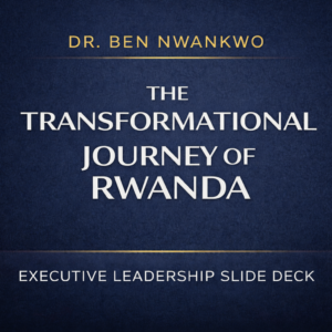 The Transformational Journey of Rwanda