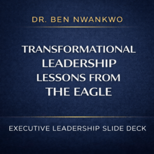 Transformational Leadership & Change: Lessons from the Eagle